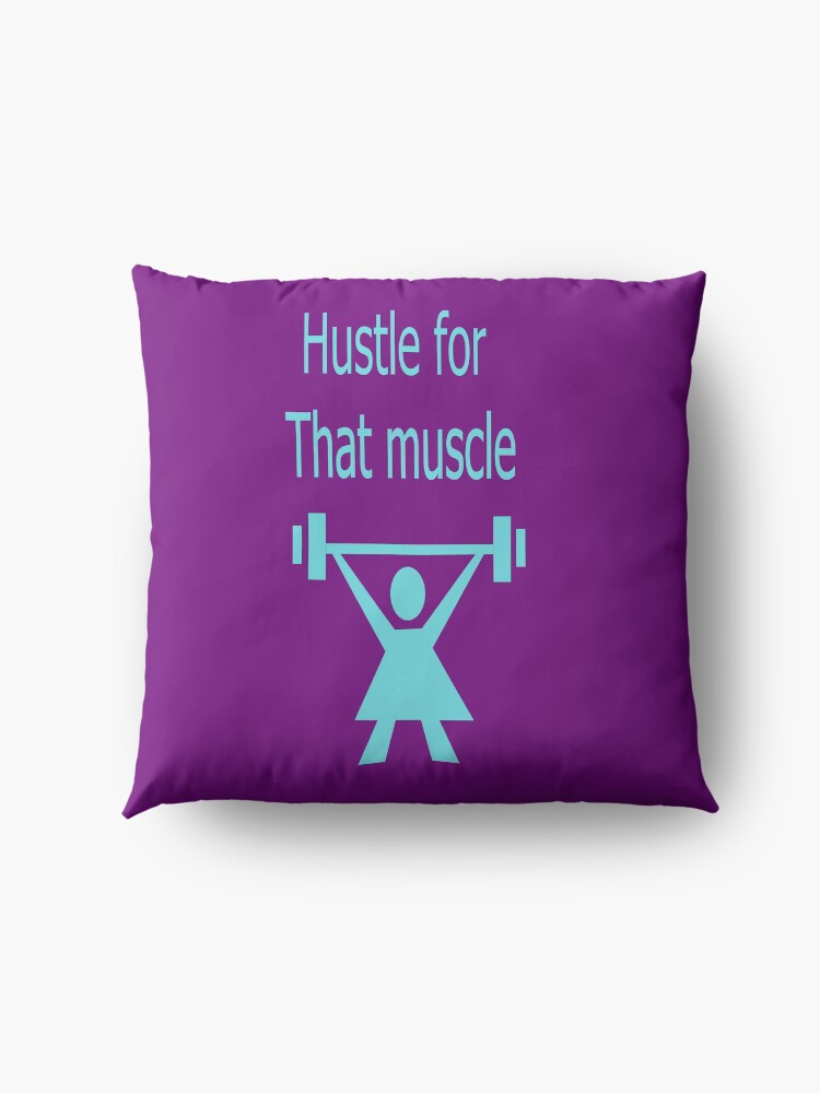 Alternate view of Hustle for that muscle Floor Pillow