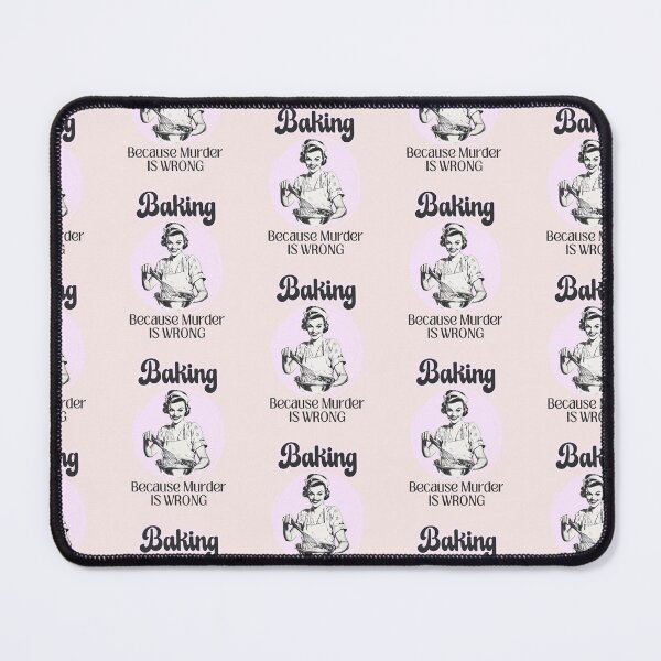 Item preview, Baking Because Murder Is Wrong Dark Humor Retro Cooking designed and sold by KawaiiMotto.