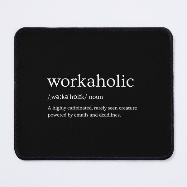Item preview, Workaholic designed and sold by OnTheTrend.