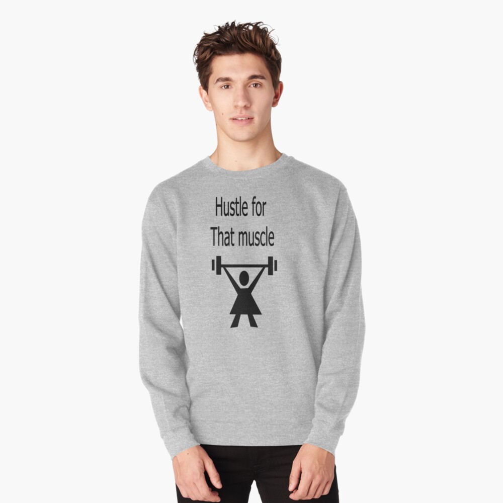 Hustle for that muscle in black and blue Pullover Sweatshirt