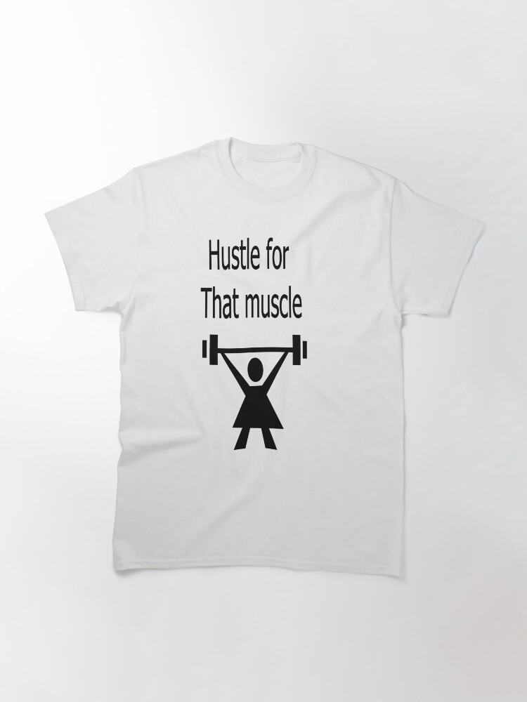 Alternate view of Hustle for that muscle in black and blue Classic T-Shirt