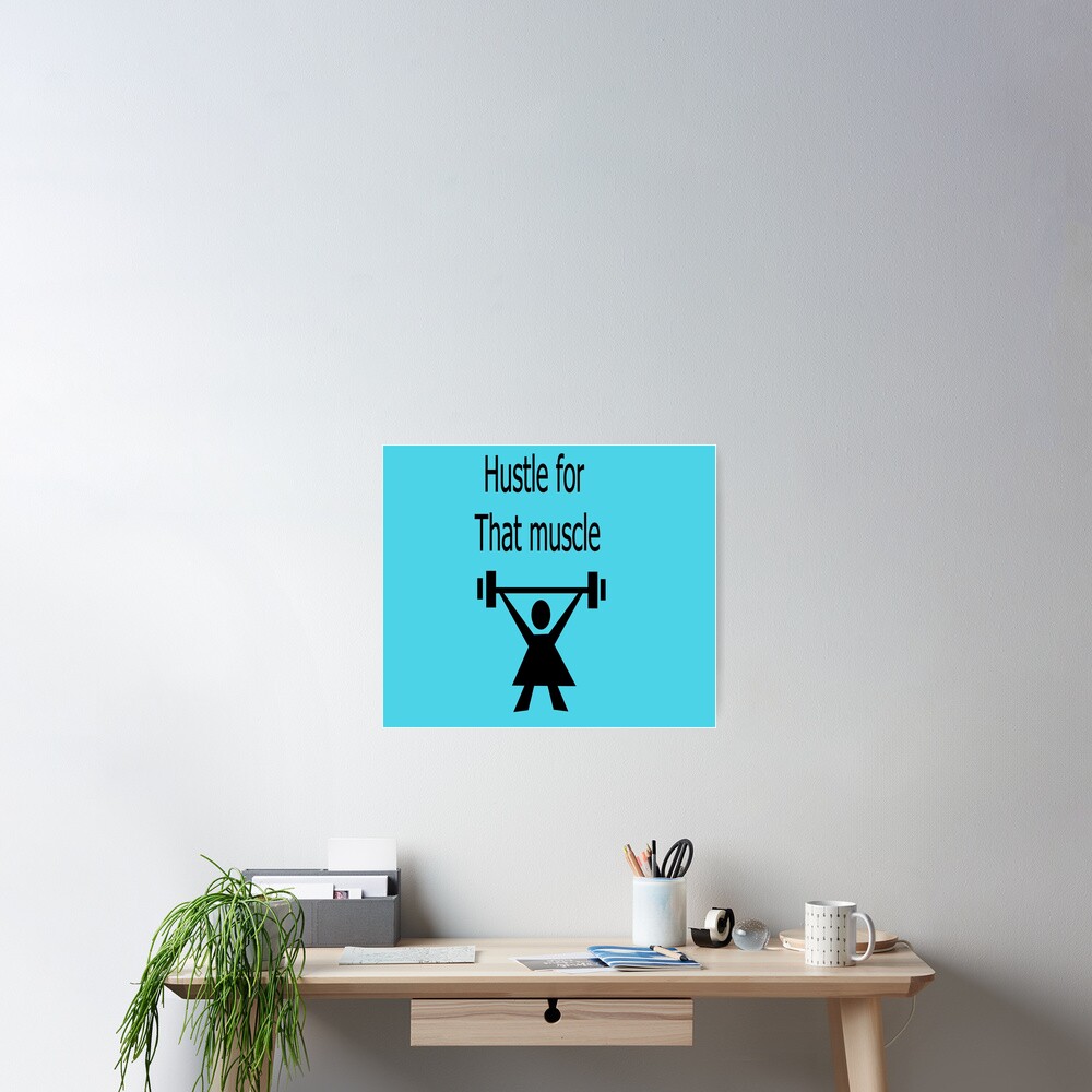 Hustle for that muscle in black and blue Poster