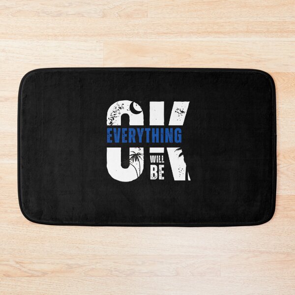 Item preview, EVERYTHING WILL BE OK designed and sold by Marialen.