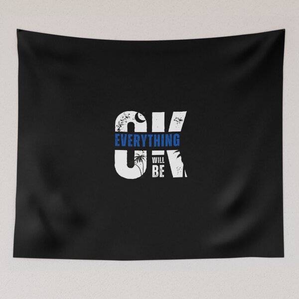 Item preview, EVERYTHING WILL BE OK designed and sold by Marialen.