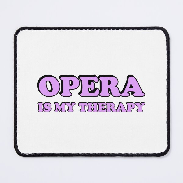 Item preview, Opera Is My Therapy designed and sold by Inspirationmotivation.