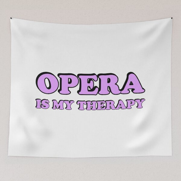 Item preview, Opera Is My Therapy designed and sold by Inspirationmotivation.