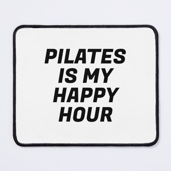 Item preview, Pilates  Is My Happy Hour designed and sold by Inspirationmotivation.