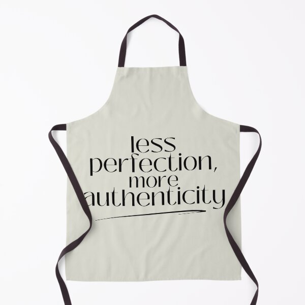 Item preview, less perfection, more authenticity designed and sold by aadamshopping.