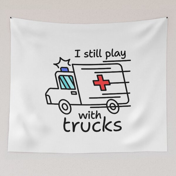 Item preview, I Still Play With Trucks Ambulance designed and sold by iX-Physio.