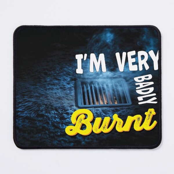 Item preview, "I'm very badly burnt" - Poor Mustafa, not quite being killed by Dr. Evil.  designed and sold by Galp.