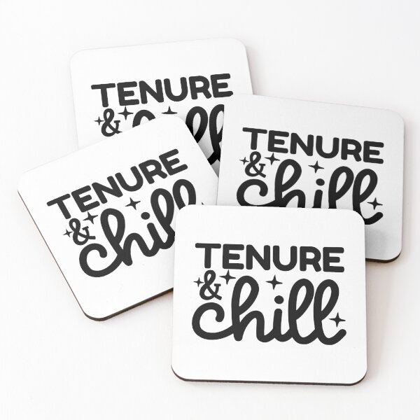 Item preview, Tenure & Chill | Tenure Gift | Tenured Professor Gift | Tenured Teacher Gift | Professor Promotion Gift | Teacher Promotion Gift designed and sold by jadedscientist.