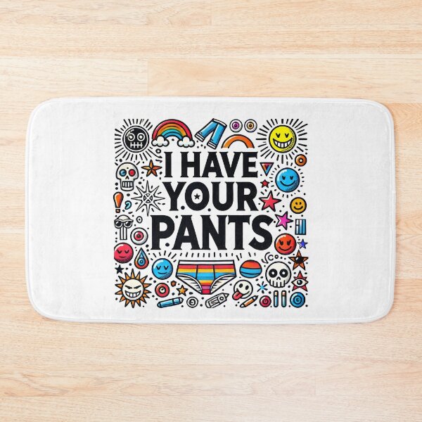 Item preview, I Have Your Pants Funny Saying Quote Meme Men Women  designed and sold by DrawHandArt.