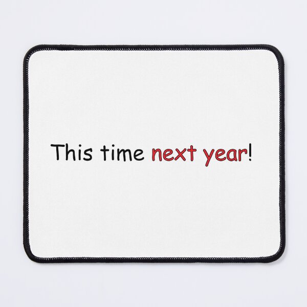 Item preview, This time next year! designed and sold by Positive Mindzet!.