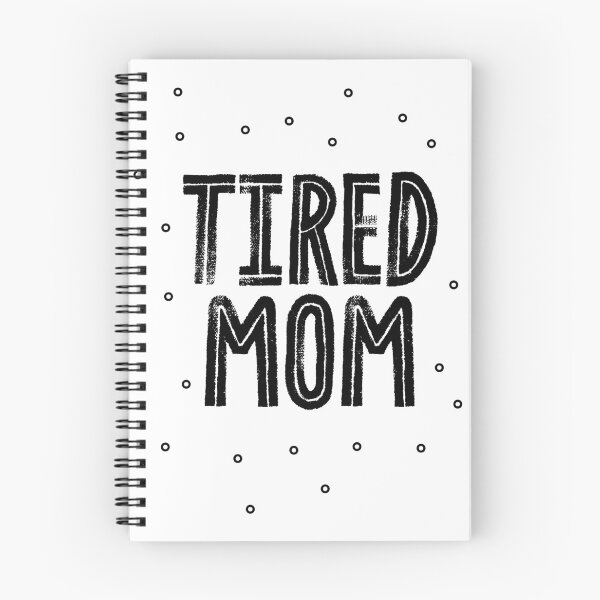 Item preview, Tired Mom designed and sold by printmesomecolo.