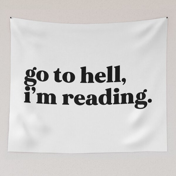 Item preview, Go to hell I’m reading designed and sold by weirdly weird.