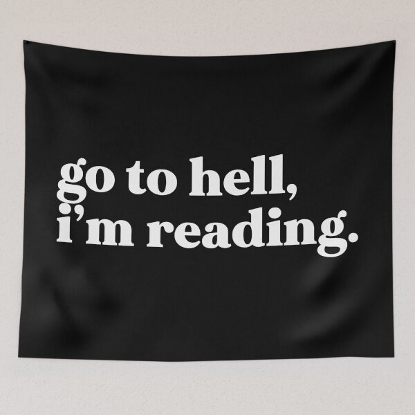 Item preview, Go to hell I’m reading designed and sold by weirdly weird.