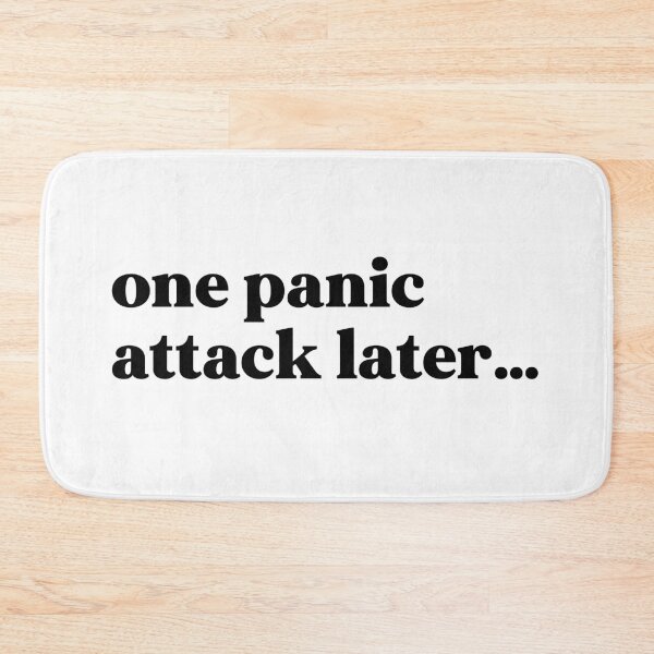 Item preview, One panic attack later… designed and sold by weirdly weird.