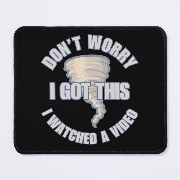 Item preview, Don’t Worry I Got This Tornado Chaser designed and sold by ColordCreations.