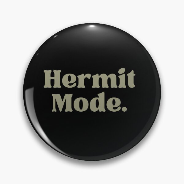 Item preview, Hermit Mode designed and sold by ConsciousAwaken.