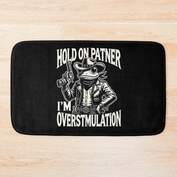 Item preview, ‏Hold On Partner I’m Overstimulated – Quirky Cowboy Frog Design designed and sold by love3617.