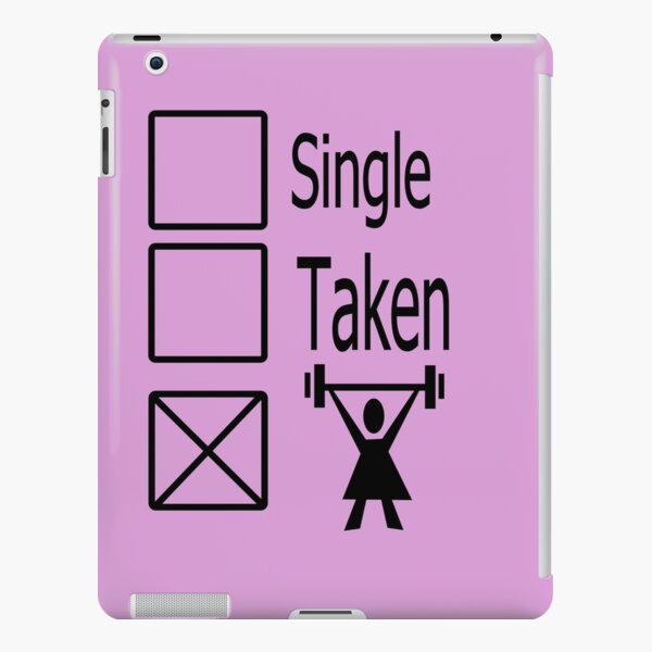 Single , taken, or down the Gym iPad Snap Case