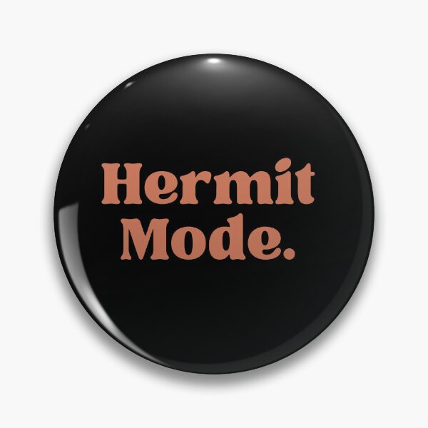 Item preview, Hermit Mode designed and sold by ConsciousAwaken.