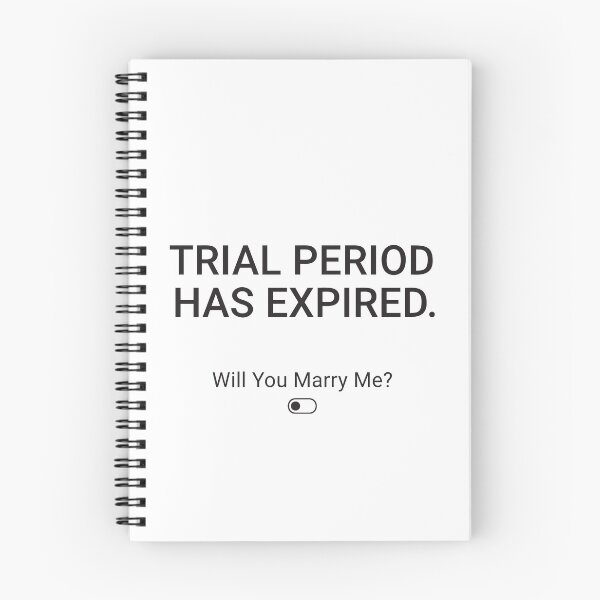 Item preview, Trial period has expired. Will You Marry Me? designed and sold by fixer00.