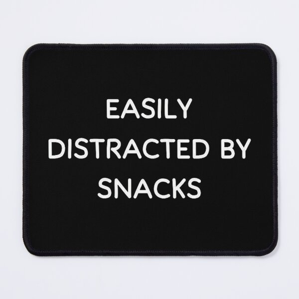 Item preview, Easily Distracted by Snacks – Fun Snack Lover Design” designed and sold by love3617.