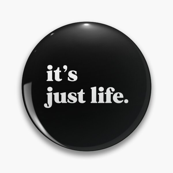 Item preview, It’s just life designed and sold by weirdly weird.