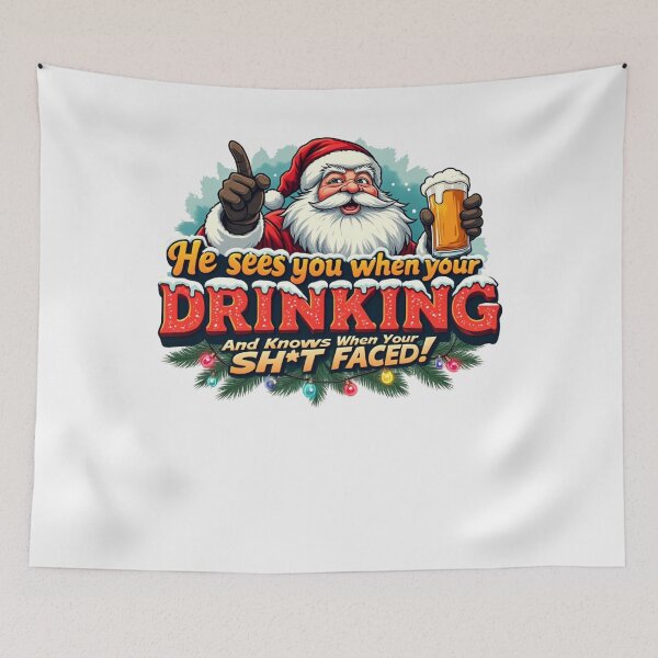 Item preview, He Sees You When Drinking He Knows When You're Shitfaced designed and sold by MERCH HQ.