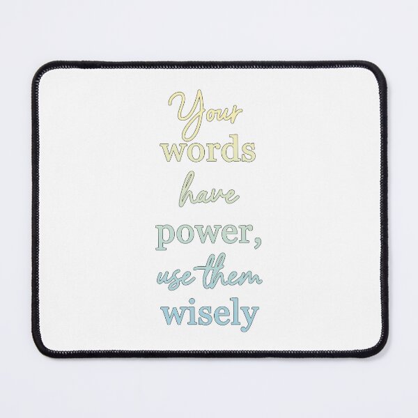 Item preview, Your Words Have Power, Use Them Wisely - Inspiring Quote on Mindful Communication designed and sold by ShopWithDreams.