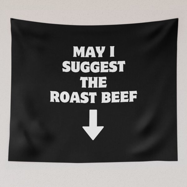 Item preview, May I Suggest The Roast Beef designed and sold by RedPumpFlash.