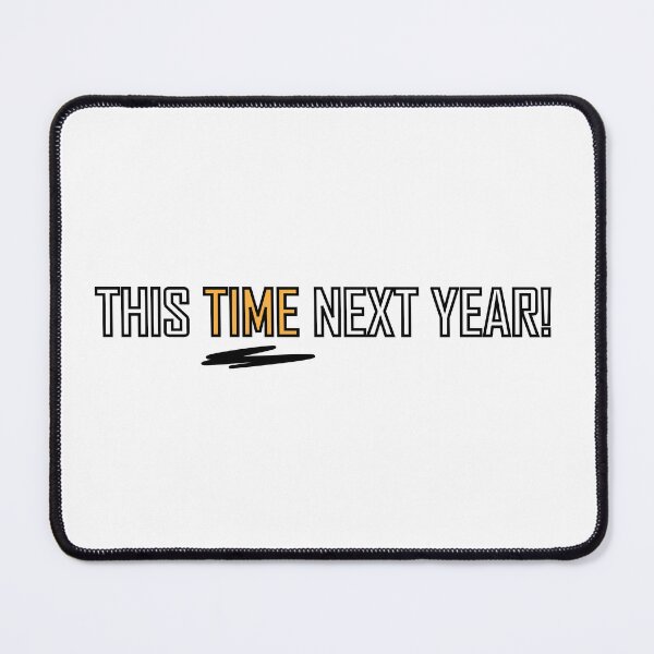 Item preview, This time next year! designed and sold by Positive Mindzet!.