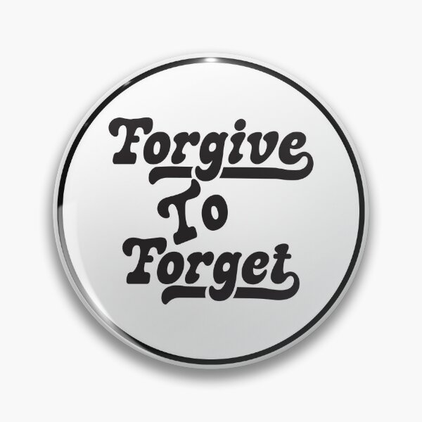 Item preview, Forgive to forget, give to get accept apologizing to forgive and forget. designed and sold by Quotesgallery.