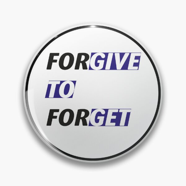 Item preview, Forgive to forget, give to get accept apologizing to forgive and forget. designed and sold by Quotesgallery.