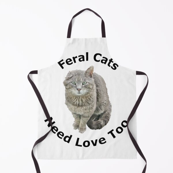 Item preview, Feral Cats Need Love Too designed and sold by jkalani.