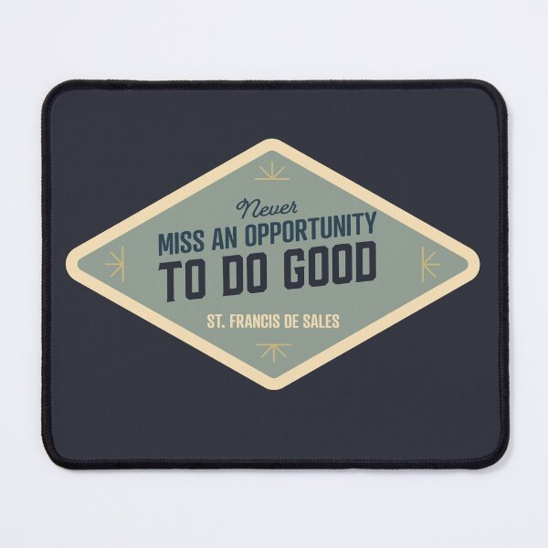 Item preview, Do Good - St. Francis de Sales designed and sold by cmills730.