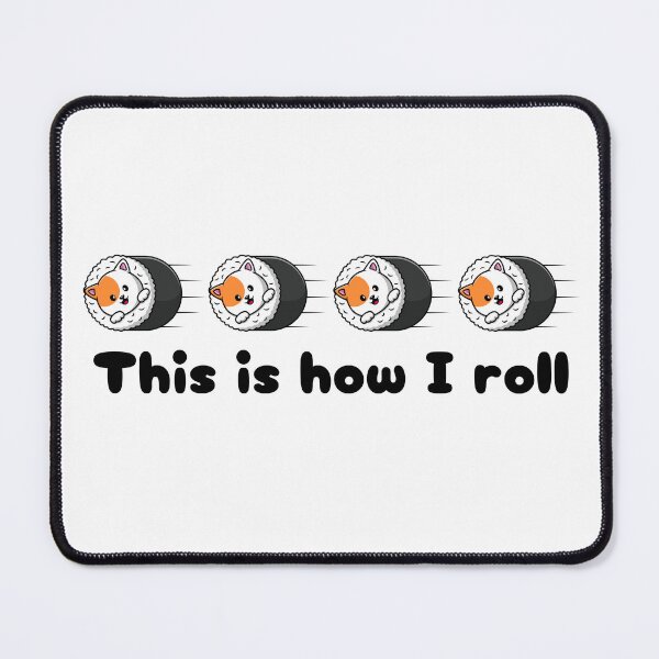 Item preview, How I roll designed and sold by BecDill.