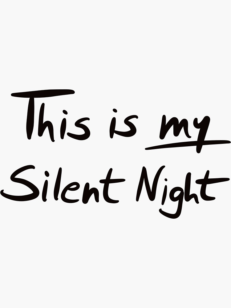 Thumbnail 3 of 3, Sticker, This Is My Silent Night Handwriting designed and sold by jpandsusan.