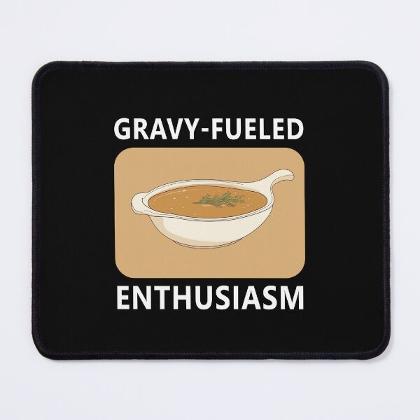 Item preview, Gravy Fueled Enthusiasm Flavor Boost designed and sold by FWLKIT.