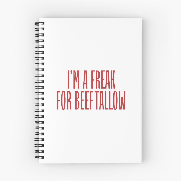 Item preview, I'M A FREAK FOR BEEF TALLOW designed and sold by mejessieandari.