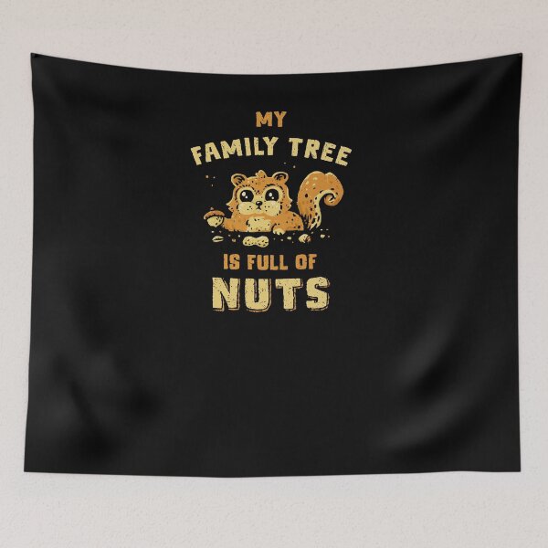 Item preview, My Family Tree is Full of Nuts designed and sold by kg07.