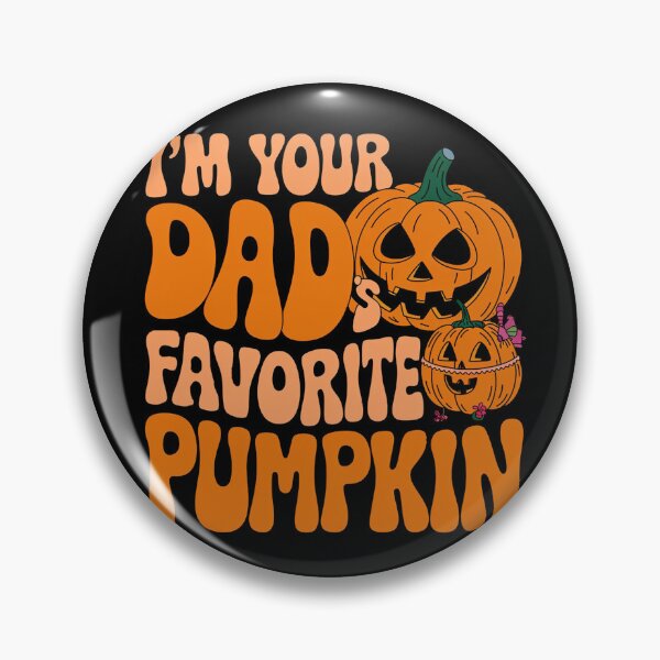 Item preview, I'M Your Dad's Favorite Pumpkin , Halloween designed and sold by Mahmoud Salah.