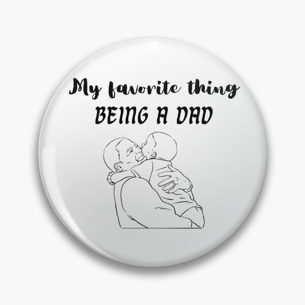 Item preview, My favorite thing being a dad designed and sold by Kelli Campbell.