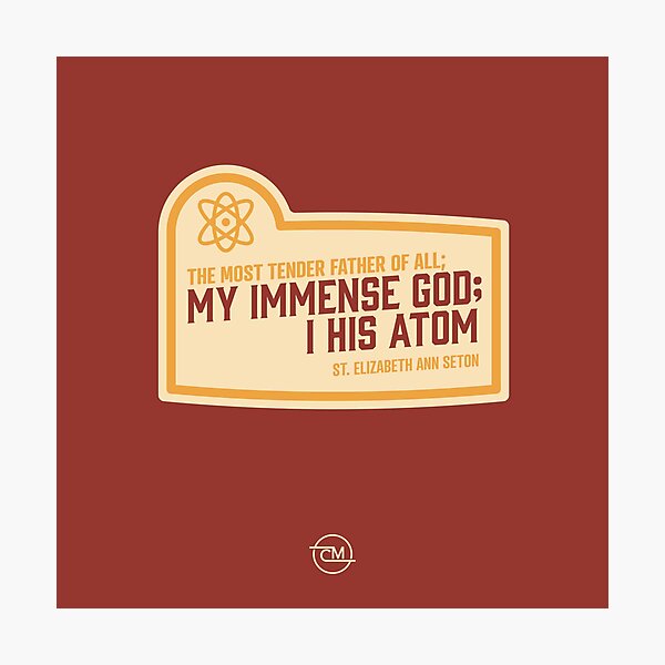 Item preview, I His Atom - St. Elizabeth Ann Seton designed and sold by cmills730.