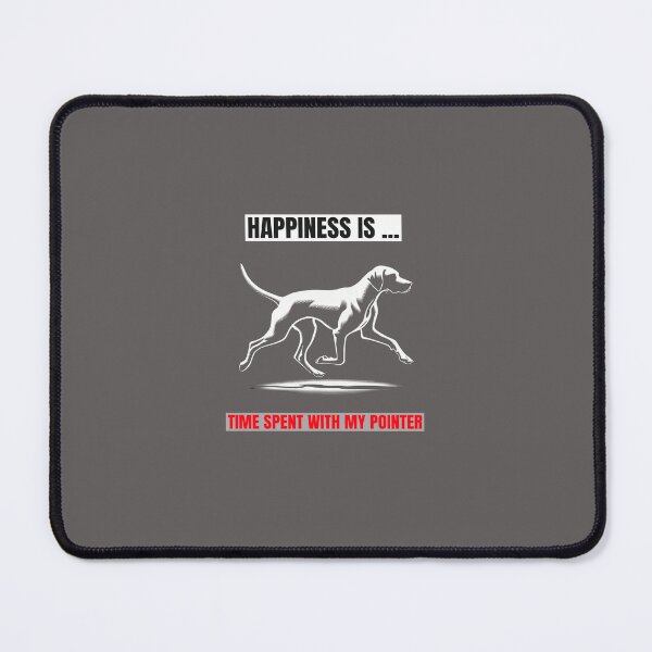 Item preview, Happiness Is Time Spent With My Pointer designed and sold by LaPaz361.