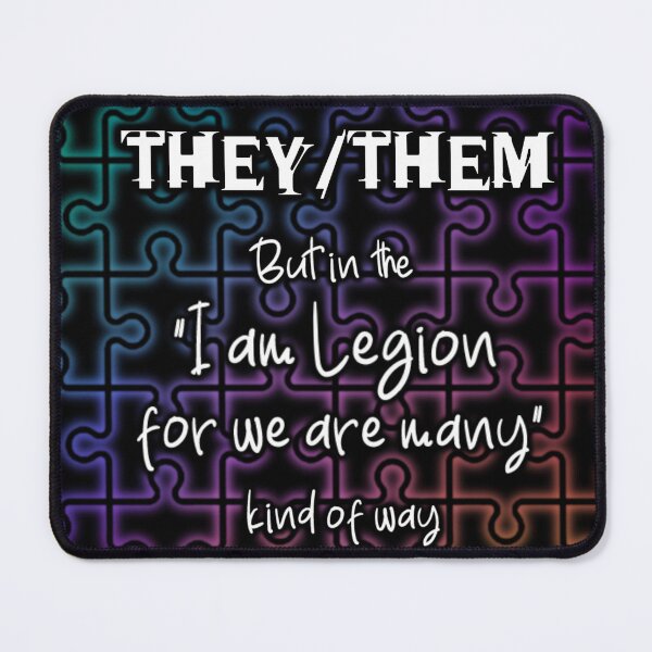Item preview, They Them Pronouns Legion Dissociative Identity Disorder designed and sold by PhyrexiaB.