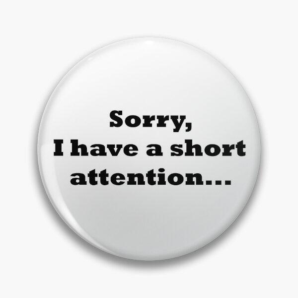Item preview, Short Attention... designed and sold by Mikojaco.