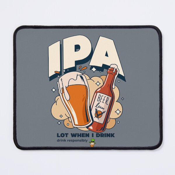 Item preview, IPA lot when I drink BR020 designed and sold by R-Marc-Designs.