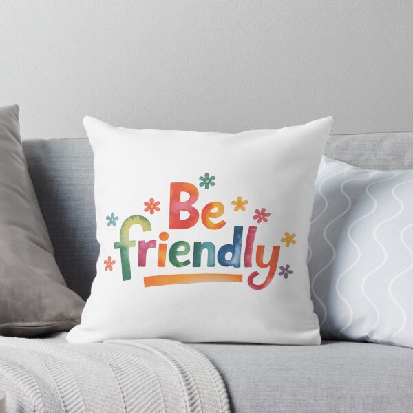 Item preview, Be Friendly designed and sold by nimmitrends.